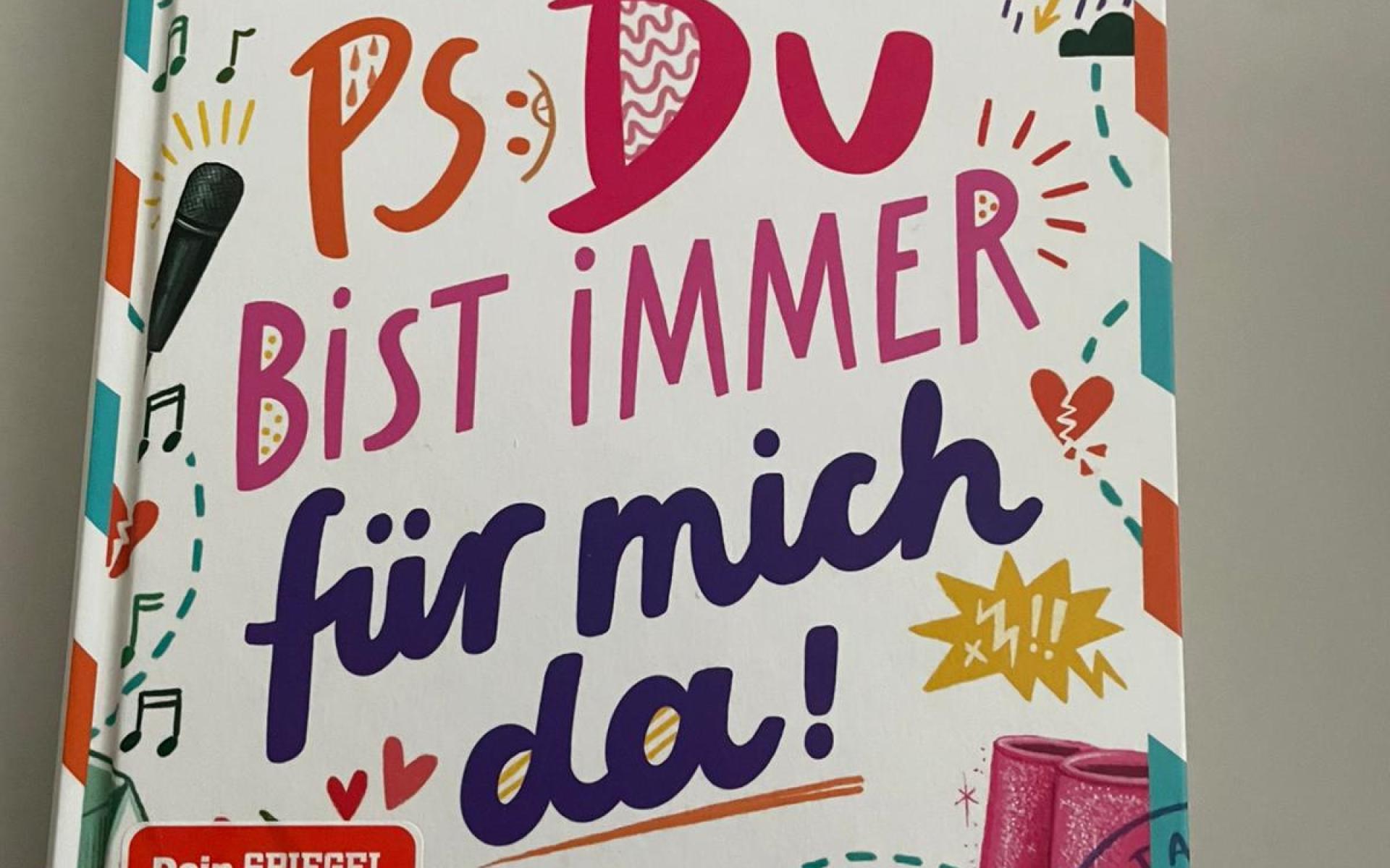 PS Du bist immer für mich da!